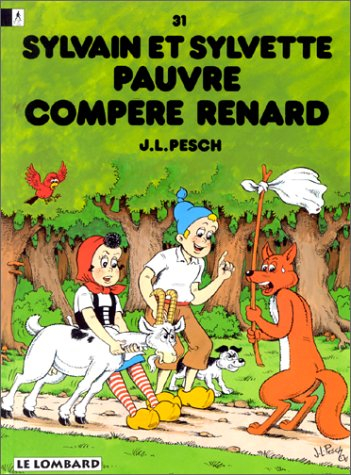 Sylvain et Sylvette. Vol. 31. Pauvre compère Renard