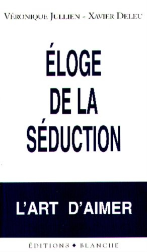 eloge de la séduction