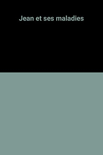 Jean et ses maladies