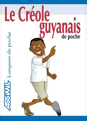 le créole guyanais de poche , guide de conversation