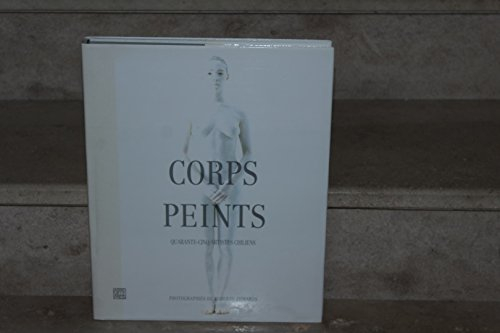corps peints : cuerpos pintados par quarante-cinq artistes chiliens