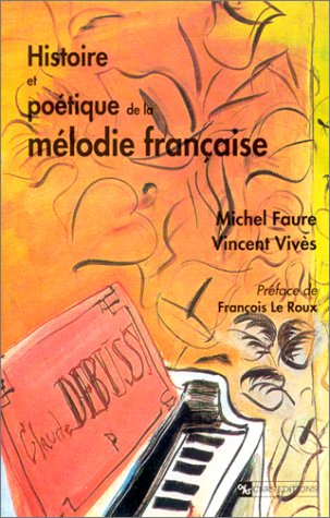 Histoire et poétique de la mélodie française