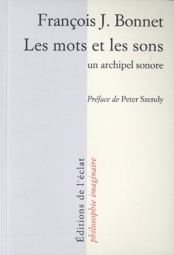 Les mots et les sons : un archipel sonore