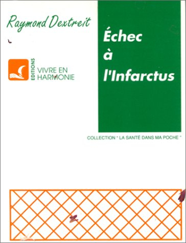 Echec à l'infarctus