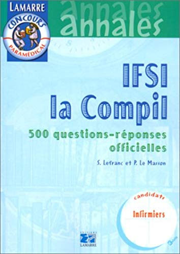 IFSI la compil : 500 questions-réponses officielles