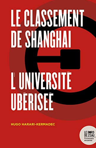 Le classement de Shanghai : l'université marchandisée