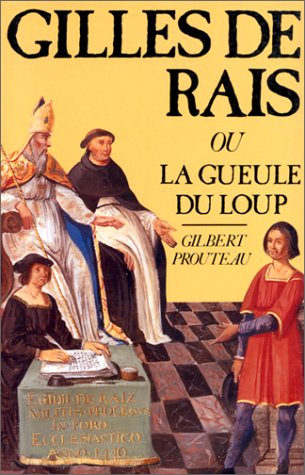 Gilles de Rais ou la Langue du loup
