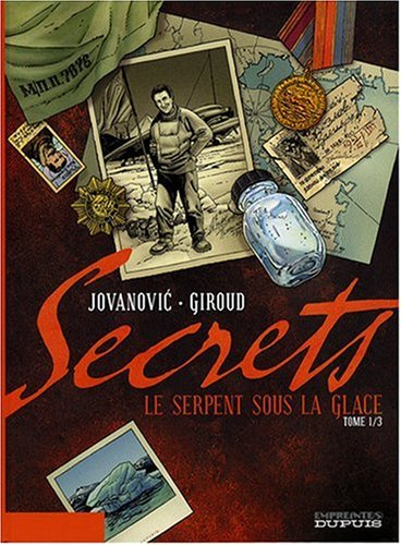secrets, tome 1 : le serpent sous la glace