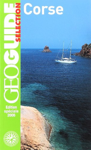 corse: bastia, le cap corse, calvi, propriano, porto, ajaccio, bonifacio, porto-vecchio...