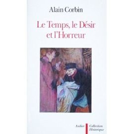 Le Temps, le désir, l'horreur