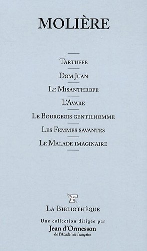 Tartuffe. Don Juan. Le misanthrope