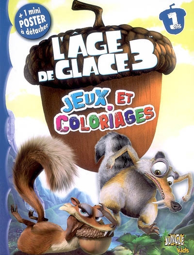 L'âge de glace 3 : jeux et coloriages. Vol. 1
