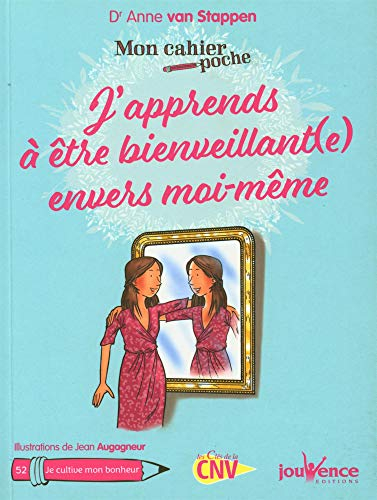 J'apprends à être bienveillant(e) avec moi-même