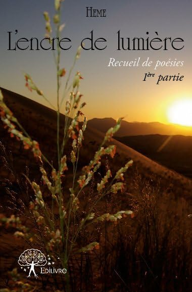 L'encre de lumière : 1ère partie