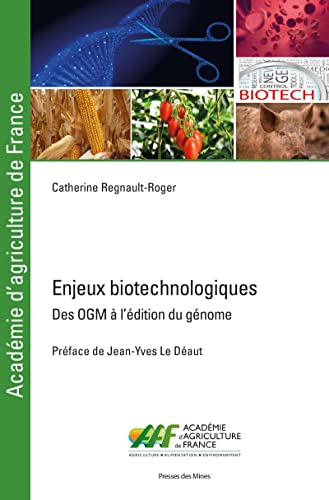 Enjeux biotechnologiques : des OGM à l'édition du génome
