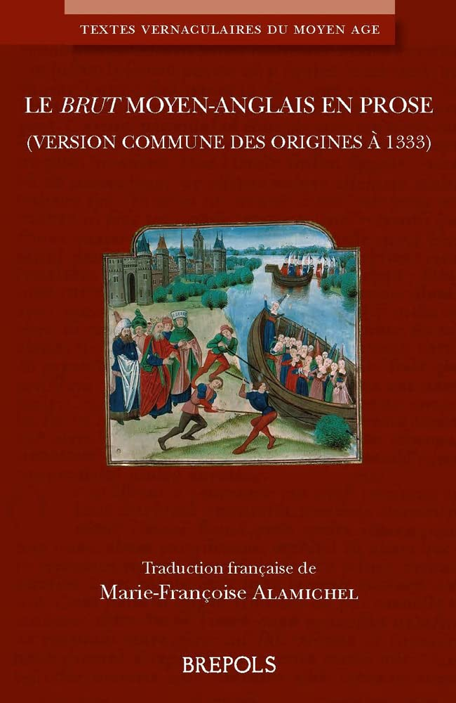 Le Brut moyen-anglais en prose (version commune des origines à 1333) French; Middle English: Traduct