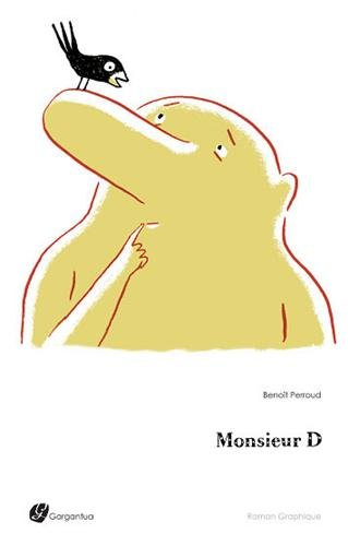 Monsieur D : roman graphique