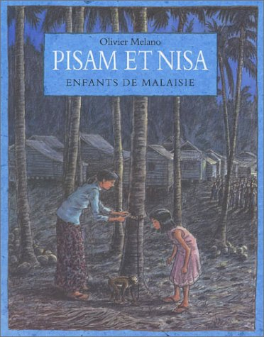 Pisam et Nisa : enfants de Malaisie