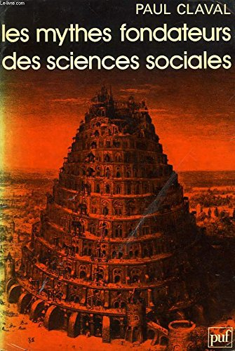 Les Mythes fondateurs des sciences sociales