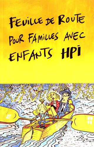 Feuille de route pour familles avec enfants HPI: Comment garder le cap avec un enfant hors norme ?