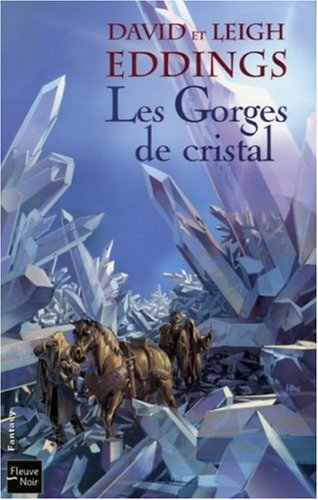 Les rêveurs. Vol. 3. Les gorges de cristal