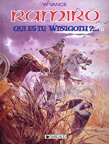 Ramiro. Vol. 9. Qui es-tu Wisigoth