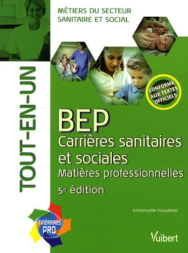BEP carrières sanitaires et sociales, matières professionnelles : tout-en-un