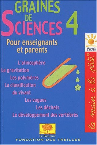 Graines de sciences. Vol. 4