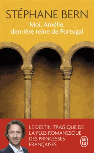 Moi, Amélie, dernière reine de Portugal