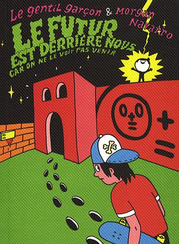 Le futur est derrière nous car on ne le voit pas venir