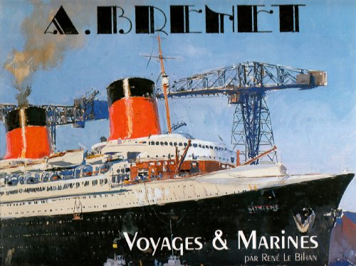 Albert Brenet : voyages et marines