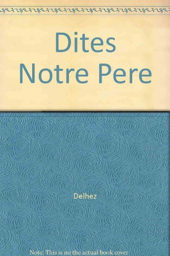 Dites "Notre Père..."