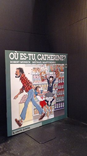 Où es-tu, Catherine?