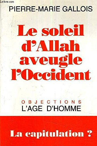 Le soleil d'Allah aveugle l'Occident
