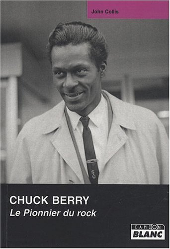 Chuck Berry : le pionnier du rock