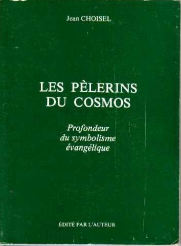 les pèlerins du cosmos : profondeur du symbolisme évangélique
