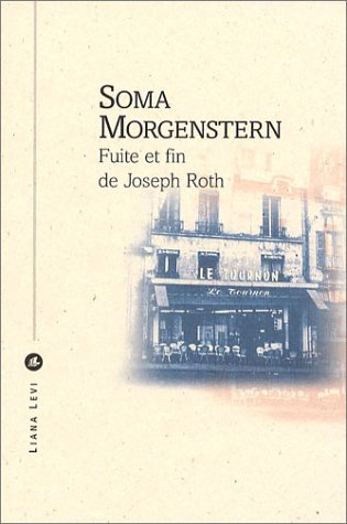 Fuite et fin de Joseph Roth