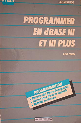 Programmer en dBase III et III Plus