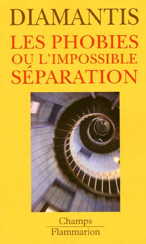 Les phobies ou L'impossible séparation