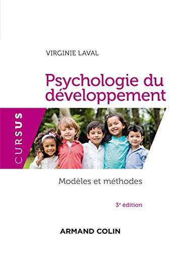 La psychologie du développement : modèles et méthodes