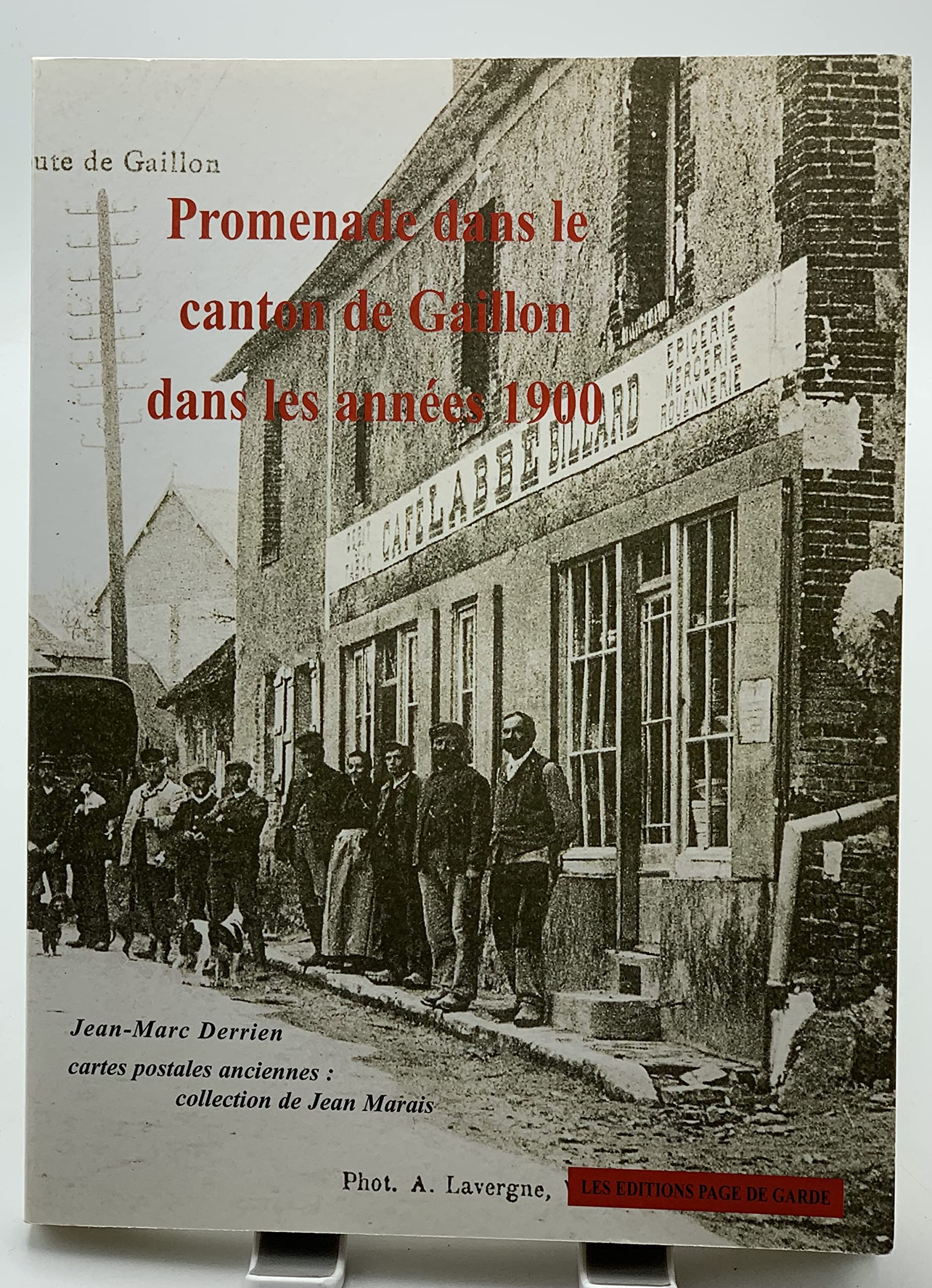 Promenade dans le canton de Gaillon dans les années 1900