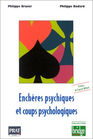 Enchères psychiques et coups psychologiques