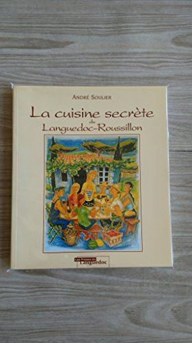 La cuisine secrète du Languedoc-Roussillon