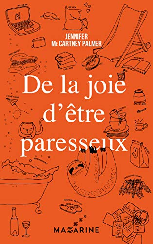 De la joie d'être paresseux