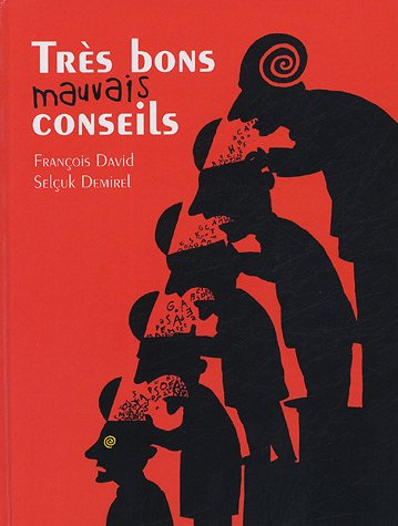 Très bons mauvais conseils