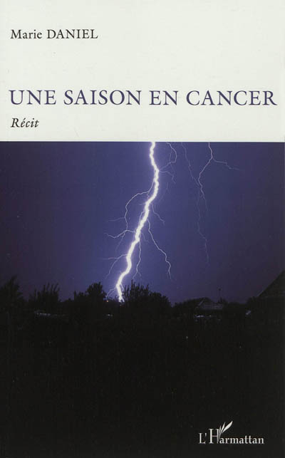 Une saison en cancer : récit