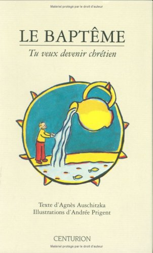 Le baptême : tu veux devenir chrétien