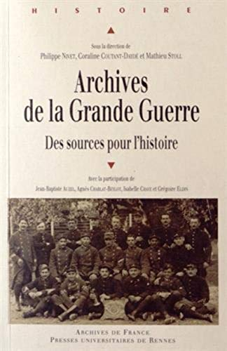 Archives de la Grande Guerre : des sources pour l'histoire