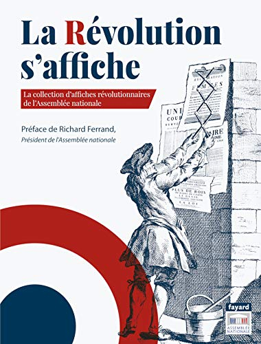 La Révolution s'affiche : la collection d'affiches révolutionnaires de l'Assemblée nationale
