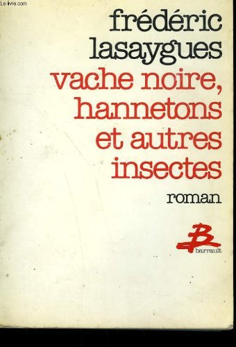 Vache noire, hannetons et autres insectes